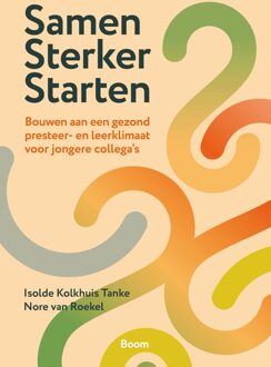 Samen sterker starten -  Isolde Kolkhuis Tanke, Nore van Roekel (ISBN: 9789024466924)