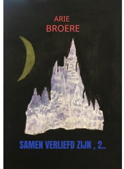 Samen Verliefd Zijn , 2.. - Arie Broere