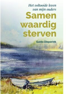 Samen Waardig Sterven - Guido Dieperink