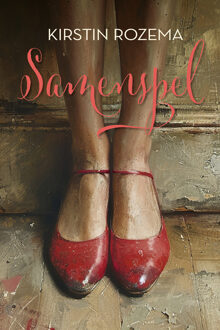 Samenspel -  Kirstin Rozema (ISBN: 9789020557770)