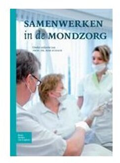 Samenwerken in de mondzorg - Boek R.M.H. Schaub (9031351644)