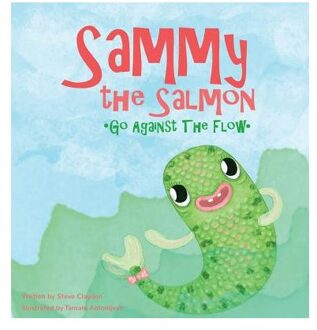 Sammy the Salmon Go Against the Flow