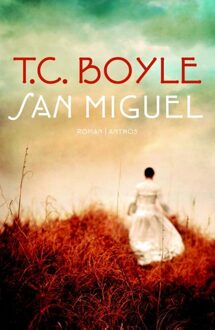 San Miguel - eBook T. Coraghessan Boyle (9041423486)