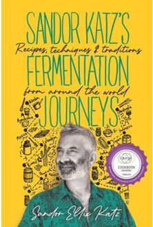 Sandor Katz’s Fermentation Journeys - Sandor Ellix Katz