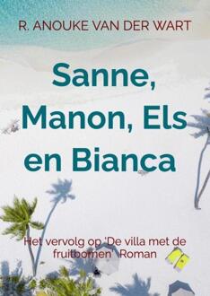 Sanne, Manon, Els en Bianca -  R. Anouke van der Wart (ISBN: 9789464808117)