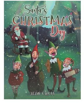 Santa’s Christmas Day - Cross, Jean