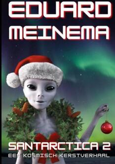 Santarctica 2 -  Eduard Meinema (ISBN: 9789403848327)