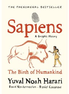 Sapiens A Graphic History, Volume 1 - Sapiens: A Graphic History - Yuval Noah Harari