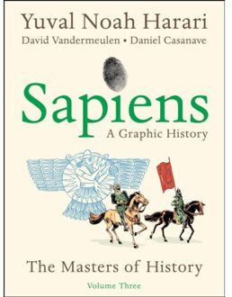 Sapiens: A Graphic History, Volume 3 - Yuval Noah Harari
