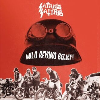Satan's Satyrs - Wild Beyond Belief