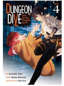 SATO Dungeon Dive: Aim For The Deepest Level (Manga) Vol. 4 - Dungeon Dive: Aim For The Deepest Level - Tarisa Warinai
