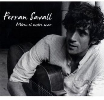 Savall Ferran - Mireu Nostre Mar