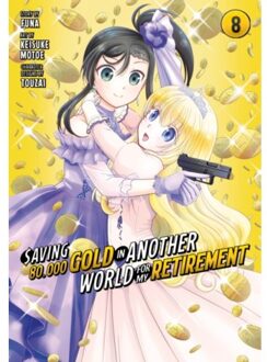 Saving 80,000 Gold In Another World For My Retirement 8 (Manga) - Saving 80,000 Gold In - Keisuke Motoe