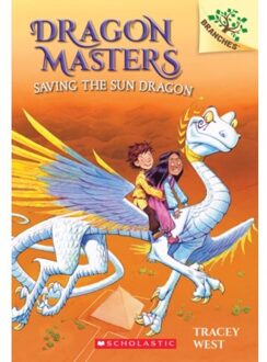 Saving The Sun Dragon - Dragon Masters - Tracey West