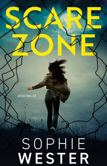 Scare zone -  Sophie Wester (ISBN: 9789026179181)