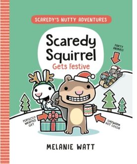 Scaredy Squirrel Gets Festive - Scaredy's Nutty Adventures - Watt, Melanie