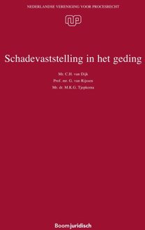 Schadevaststelling in het geding - M.K.G. Tjepkema, G. van Rijssen, C.H. van Dijk - ebook