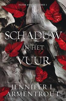 Schaduw In Het Vuur - Flesh And Fire - Jennifer L. Armentrout