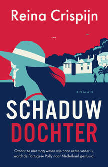 Schaduwdochter -  Reina Crispijn (ISBN: 9789020558524)