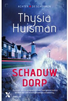 Schaduwdorp - Achter De Schermen - Thysia Huisman
