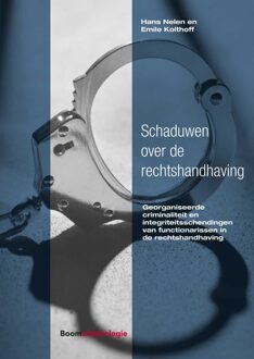 Schaduwen over de rechtshandhaving - eBook Hans Nelen (9462747695)