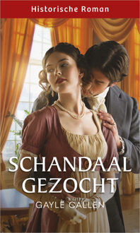Schandaal gezocht -  Gayle Callen (ISBN: 9789402570366)