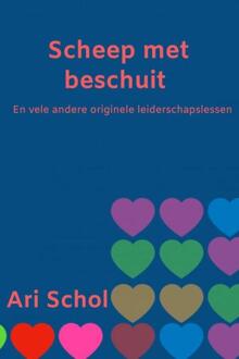 Scheep met beschuit -  Ari Schol (ISBN: 9789464927900)