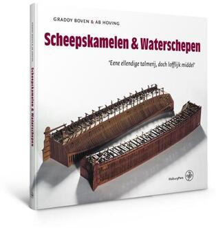 Scheepskamelen & waterschepen - Boek Graddy Boven (9462491577)