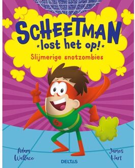 Scheetman Lost Het Op! Slijmerige Snotzombies - Adam Wallace
