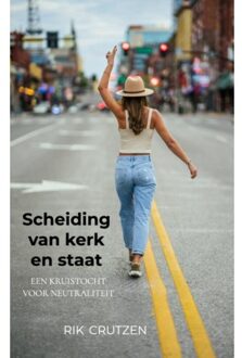 Scheiding Van Kerk En Staat - Rik Crutzen