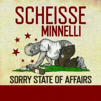 Scheisse Minnelli - Sorry State Of Affairs