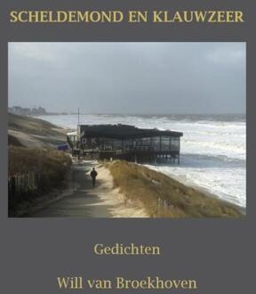 Scheldemond En Klauwzeer - Will van Broekhoven