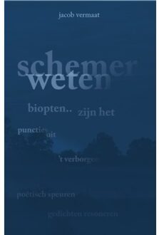 Schemerweten - Jacob Vermaat