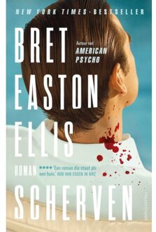 Scherven - Bret Easton Ellis