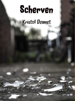 Scherven - eBook Kristof Desmet (9463184929)