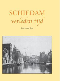 Schiedam verleden tijd - Boek Hans van der Sloot (9038924216)
