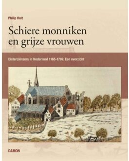 Schiere monniken en grijze vrouwen - Boek Philip Holt (9460361897)