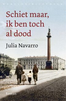 Schiet maar, ik ben toch al dood - eBook Julia Navarro (902844159X)