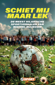 Schiet mij maar lek -  Michiel Blijboom (ISBN: 9789089758866)