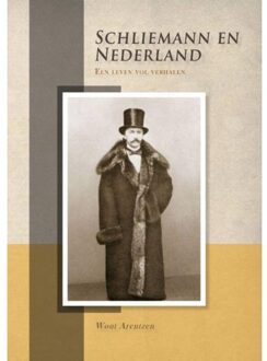 Schliemann en Nederland - Boek Wout Arentzen (9088900914)