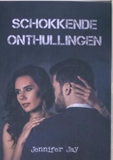 Schokkende onthullingen -  Jennifer Jay (ISBN: 9789464755930)