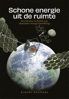Schone energie uit de ruimte -  Rijkert Knoppers (ISBN: 9789463015264)