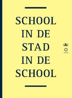 School in de stad, stad in de school -  Artesis (ISBN: 9789057181658)
