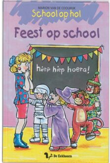 School Op Hol / Feest Op School / Druk 1