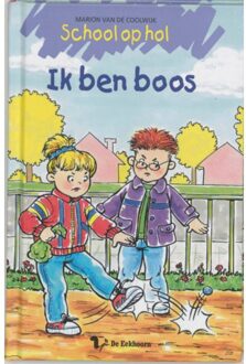 School Op Hol / Ik Ben Boos ! / Druk 1