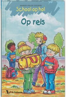 School Op Hol / Op Reis / Druk 1