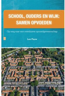 School, Ouders En Wijk: Samen Opvoeden