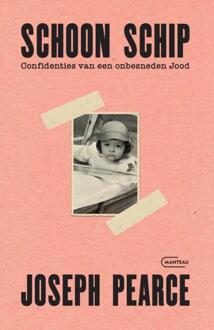 Schoon schip. Confidenties van een onbesneden Jood -  Joseph Pearce (ISBN: 9789022341834)