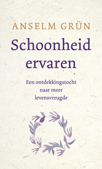 Schoonheid ervaren - Boek Anselm Grün (9025904491)