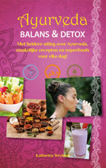 Schors V.O.F., Uitgeverij Ayurveda - balans & detox - Boek Katharina E. Weyland (9075145543)